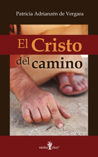 El Cristo del camino - Patricia Adrianzén de Vergara - E-Book