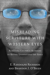 Misreading Scripture with Western Eyes - E. Randolph Richards - E-Book