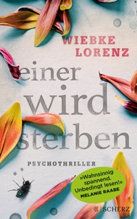 Einer wird sterben - Wiebke Lorenz - E-Book