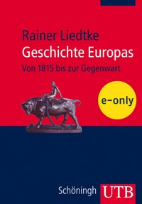 Geschichte Europas - Rainer Liedtke - E-Book