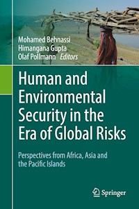 Human and Environmental Security in the Era of Global Risks -  - E-Book