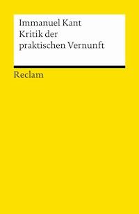 Kritik der praktischen Vernunft - Immanuel Kant - E-Book