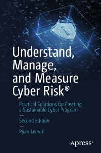 Understand, Manage, and Measure Cyber Risk® - Ryan Leirvik - E-Book