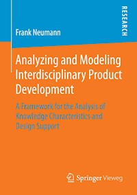 Analyzing and Modeling Interdisciplinary Product Development - Frank Neumann - E-Book