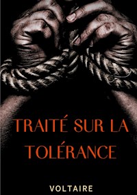 Traité sur la tolérance - Voltaire - E-Book