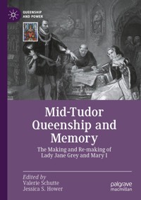 Mid-Tudor Queenship and Memory -  - E-Book