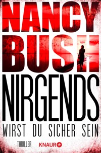 Nirgends wirst du sicher sein - Nancy Bush - E-Book
