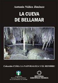 La Cueva de Bellamar - Antonio Núñez Jiménez - E-Book