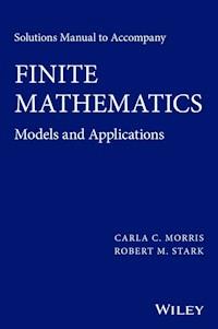 Solutions Manual to accompany Finite Mathematics - Carla C. Morris - E-Book