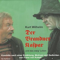 Der Brandner Kaspar und das ewig' Leben - Kurt Wilhelm - Hörbuch