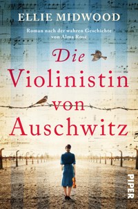 Die Violinistin von Auschwitz - Ellie Midwood - E-Book