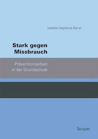 Stark gegen Missbrauch - Isabelle S Barrat - E-Book