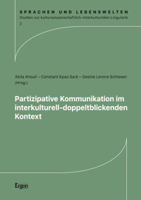 Partizipative Kommunikation im interkulturell-doppeltblickenden Kontext -  - E-Book
