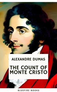 The Count of Monte Cristo - Dumas Alexandre - E-Book
