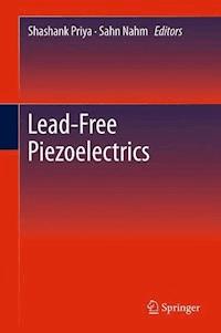 Lead-Free Piezoelectrics -  - E-Book