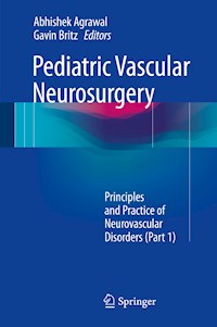 Pediatric Vascular Neurosurgery -  - E-Book