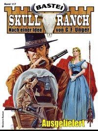Skull-Ranch 117 - E. B. Millett - E-Book