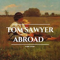 Tom Sawyer Abroad - Mark Twain - Hörbuch