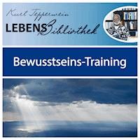 Lebens Bibliothek - Bewusstseins-Training -  - Hörbuch