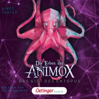 Die Erben der Animox 2. Das Gift des Oktopus - Aimée Carter - E-Book + Hörbuch