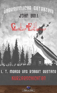 Geisterenthüller John Bell - Erik Schreiber - E-Book