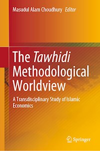 The Tawhidi Methodological Worldview -  - E-Book