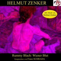 Rummy Blach: Wiener Blut - Helmut Zenker - Hörbuch