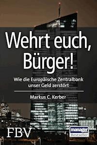 Wehrt Euch, Bürger! - Markus C. Kerber - E-Book