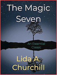 The Magic Seven - Lida A. Churchill - E-Book