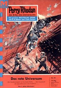 Perry Rhodan 75: Das rote Universum - K.H. Scheer - E-Book