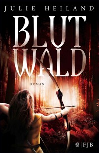 Blutwald - Julie Heiland - E-Book