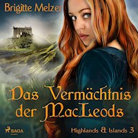 Das Vermächtnis der MacLeods (Highlands & Islands 3) - Brigitte Melzer - Hörbuch