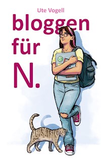 bloggen für N. - Ute Vogell - E-Book