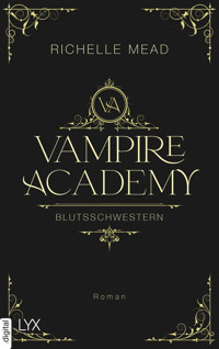 Vampire Academy - Blutsschwestern - Richelle Mead - E-Book