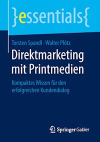 Direktmarketing mit Printmedien - Torsten Spandl - E-Book