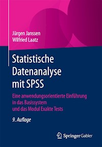 Statistische Datenanalyse mit SPSS - Jürgen Janssen - E-Book