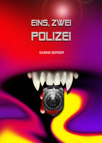 Eins. zwei Polizei - Sabineee Berger - E-Book