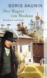 Der Magier von Moskau - Акунин Борис - E-Book + Hörbuch