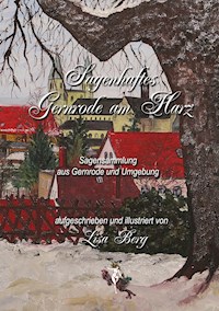 Sagenhaftes Gernrode am Harz - - E-Book