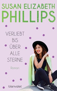 Verliebt bis über alle Sterne - Susan Elizabeth Phillips - E-Book