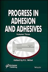 Progress in Adhesion and Adhesives, Volume 3 -  - E-Book