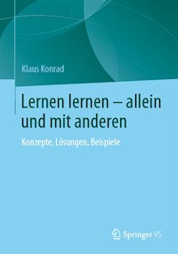 Lernen lernen – allein und mit anderen - Klaus Konrad - E-Book