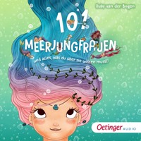 101 Meerjungfrauen und alles, was du über sie wissen musst! - Ruby van der Bogen - Hörbuch