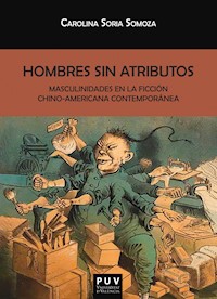Hombres sin atributos - Carolina Soria Somoza - E-Book