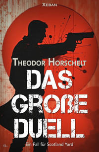 Das große Duell – Ein Fall für Scotland Yard - Theodor Horschelt - E-Book