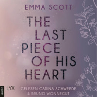 The Last Piece of His Heart - Lost-Boys-Trilogie, Teil 3 (Ungekürzt) - Emma Scott - Hörbuch