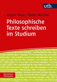 Philosophische Texte schreiben im Studium - Ariane Filius - E-Book