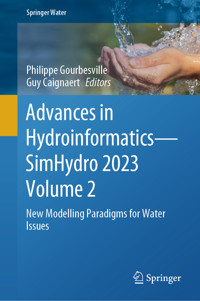 Advances in Hydroinformatics—SimHydro 2023 Volume 2 -  - E-Book