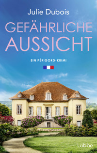 Gefährliche Aussicht - Julie Dubois - E-Book