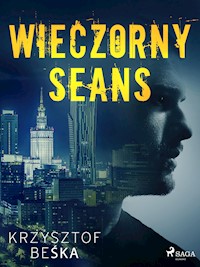 Wieczorny seans - Krzysztof Beśka - E-Book